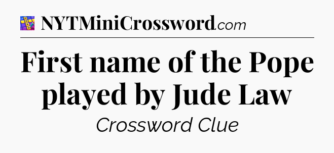 First name of the Pope played by Jude Law Codycross