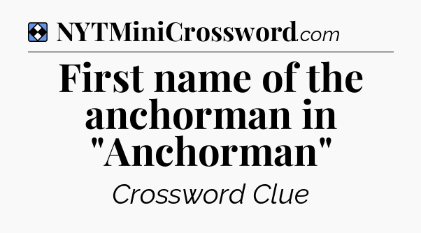 Solution: First name of the anchorman in 