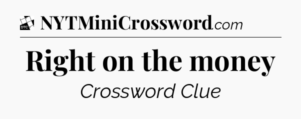 Right on the money - Daily Themed Classic Crossword