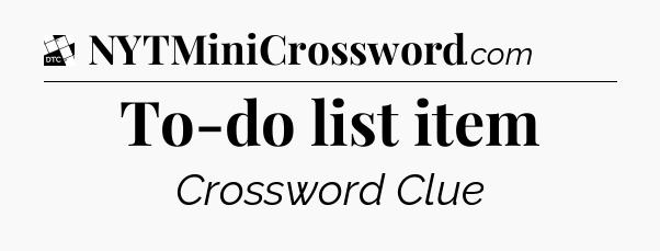 To-do list item - Daily Themed Classic Crossword