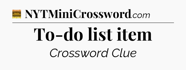 To-do list item - Eugene Sheffer Crossword