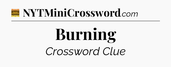 Burning - Eugene Sheffer Crossword