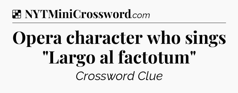Solution: Opera character who sings 