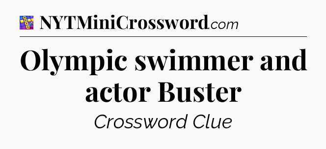 Olympic swimmer and actor Buster Codycross