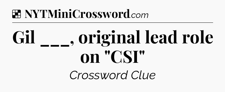 Solution: Gil ___, original lead role on 