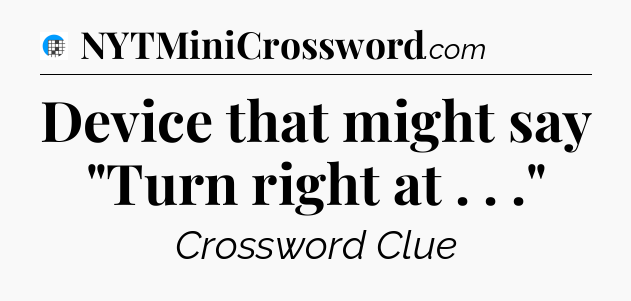 Device that might say 