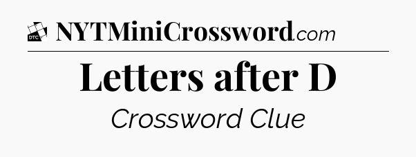 Letters after D - Daily Themed Classic Crossword
