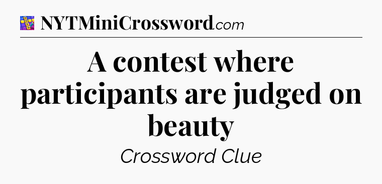A contest where participants are judged on beauty Codycross
