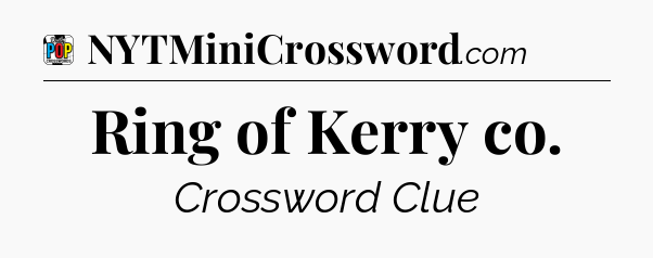 Ring of Kerry co Crossword Clue