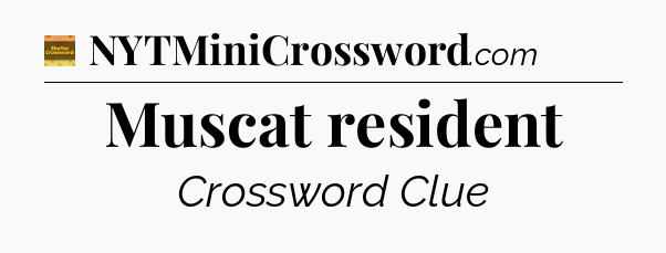 Muscat resident - Eugene Sheffer Crossword