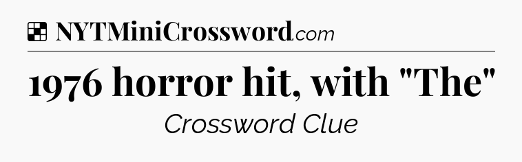 Solution: 1976 horror hit, with 