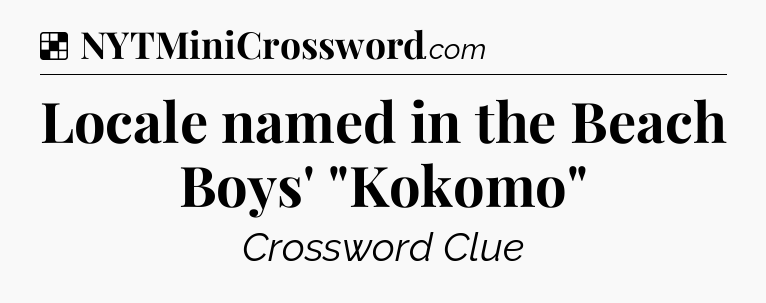 Solution: Locale named in the Beach Boys' 