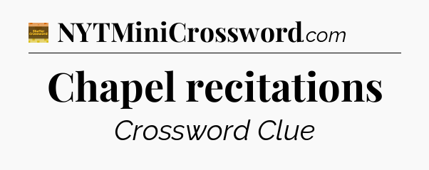 Chapel recitations - Eugene Sheffer Crossword