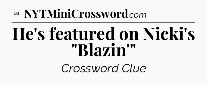 He's featured on Nicki's 