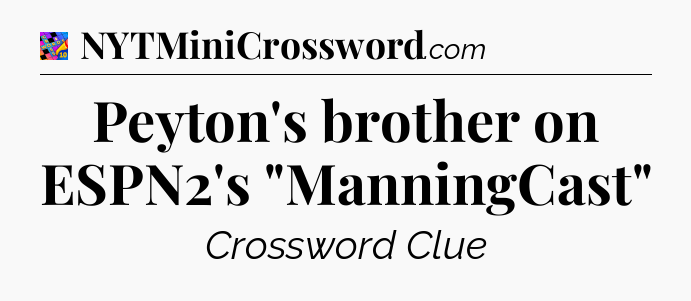 Peyton's brother on ESPN2's 