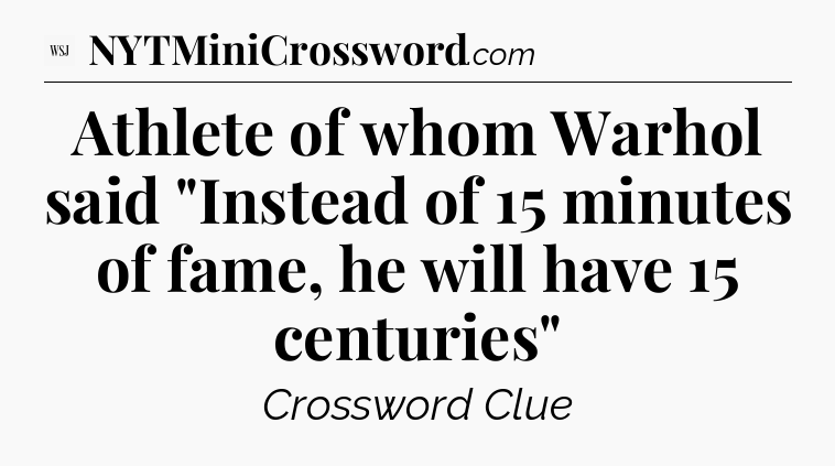 Athlete of whom Warhol said 