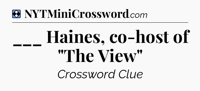 Solution: ___ Haines, co-host of 