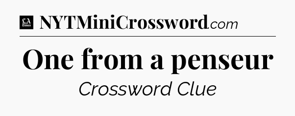 One from a penseur - LA Times Crossword