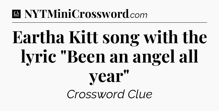 Eartha Kitt song with the lyric 