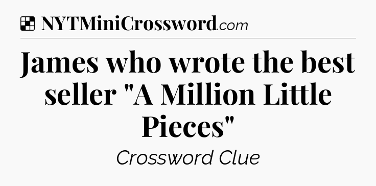 Solution: James who wrote the best seller 