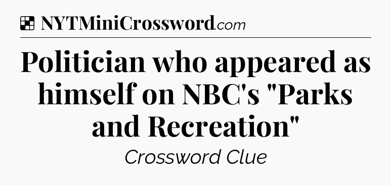 Solution: Politician who appeared as himself on NBC's 