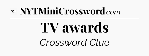 TV awards - WSJ Crossword
