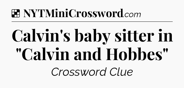 Solution: Calvin's baby sitter in 