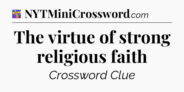 The virtue of strong religious faith Codycross