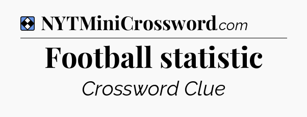 Solution: Football statistic - NYT Mini Crossword