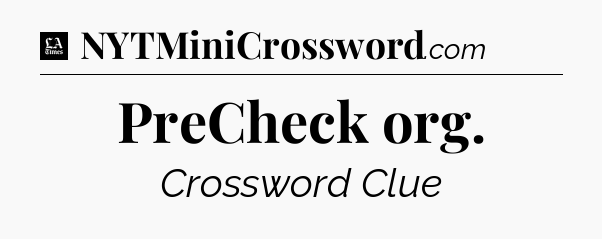 PreCheck org - LA Times Crossword