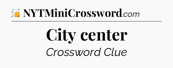 City center - 7 Little Words