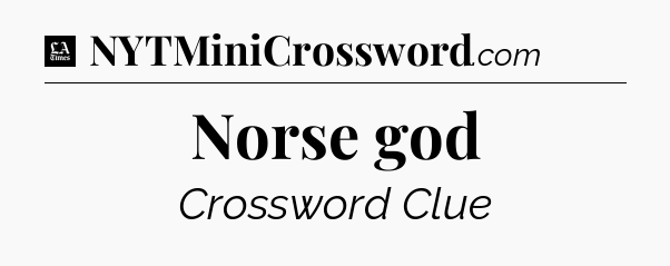 Norse god - LA Times Crossword