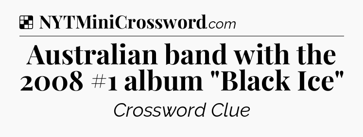 Solution: Australian band with the 2008 #1 album 