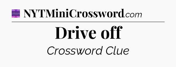 Drive off - Thomas Joseph Crossword