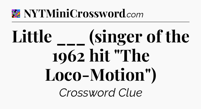 Little ___ (singer of the 1962 hit 
