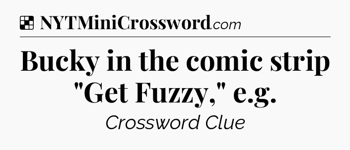 Solution: Bucky in the comic strip 