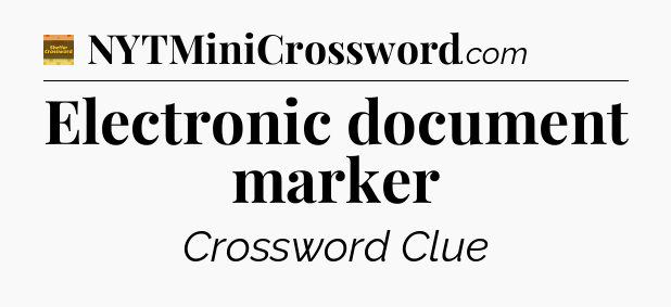 Electronic document marker - Eugene Sheffer Crossword