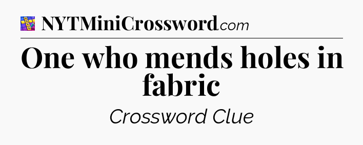 One who mends holes in fabric Codycross