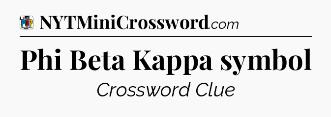 Phi Beta Kappa symbol Crossword Clue