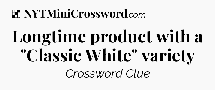 Solution: Longtime product with a 