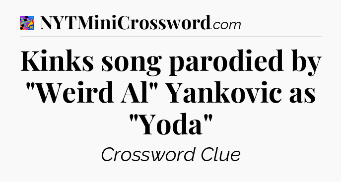 Kinks song parodied by 