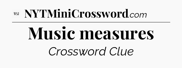 Music measures - WSJ Crossword