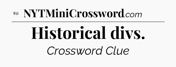 Historical divs - WSJ Crossword