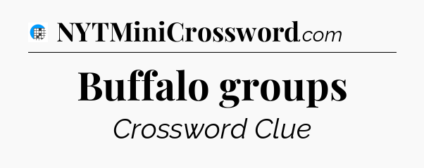 Buffalo groups Crossword Clue