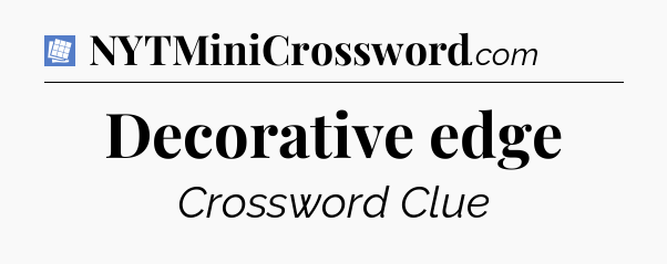 Decorative edge Puzzle Page Crossword Clue
