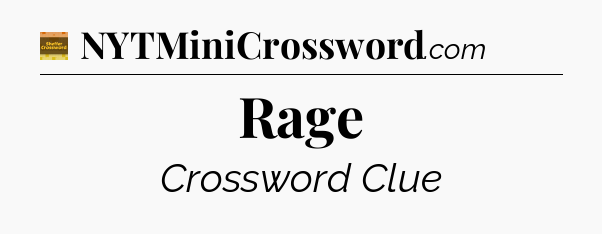 Rage crossword clue Eugene Sheffer