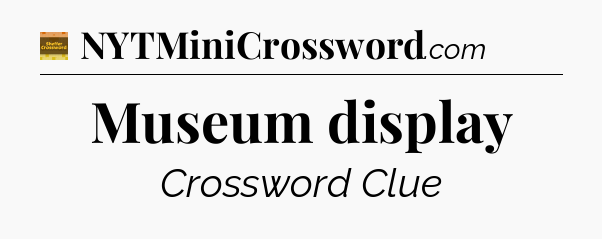 Museum display - Eugene Sheffer Crossword