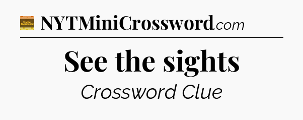 See the sights - Eugene Sheffer Crossword