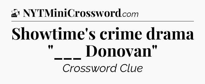 Showtime's crime drama 