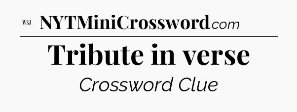 Tribute in verse - WSJ Crossword